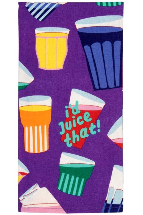 I'd Juice That Dish Towel